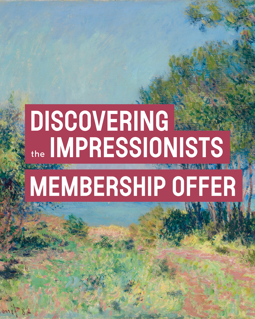 Discovering the Impressionists membership offer